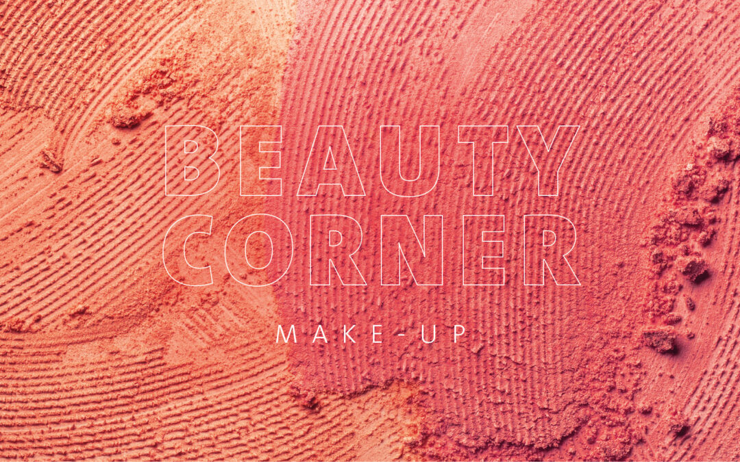 BEAUTY CORNER – MAKE-UP