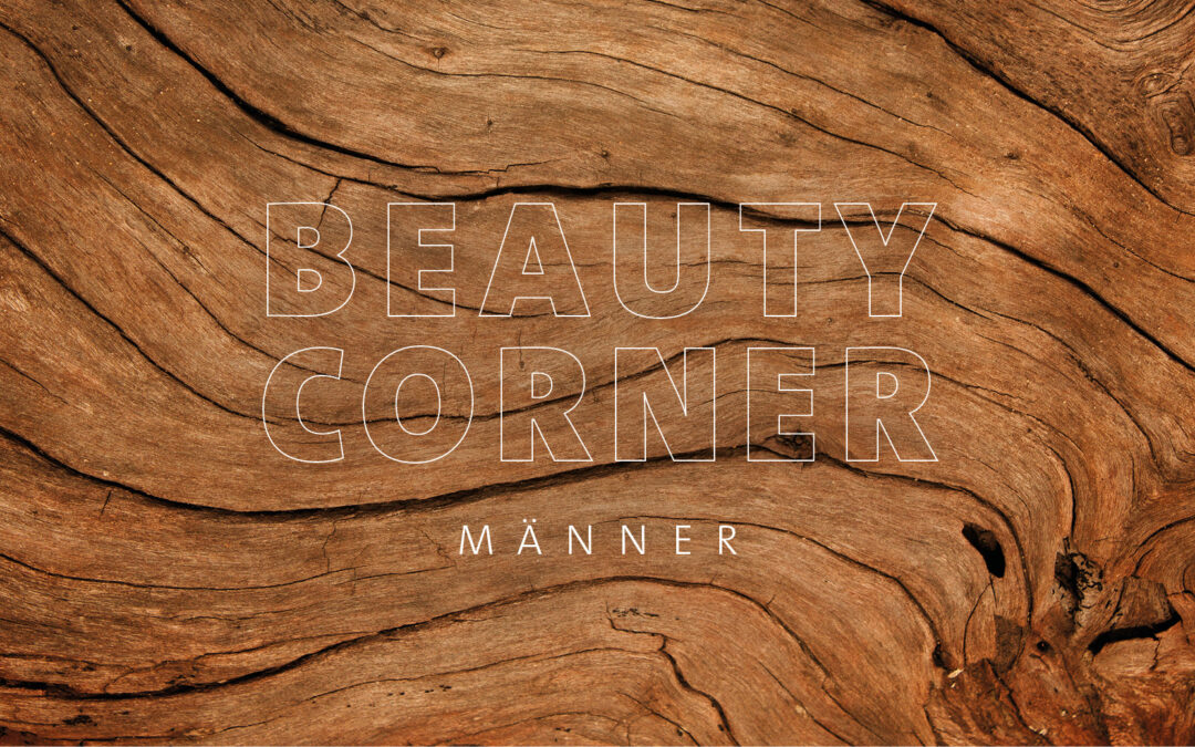 BEAUTY CORNER – MÄNNER